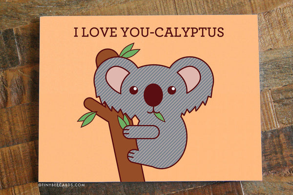 Koala Love Card "I Love You-Calyptus"