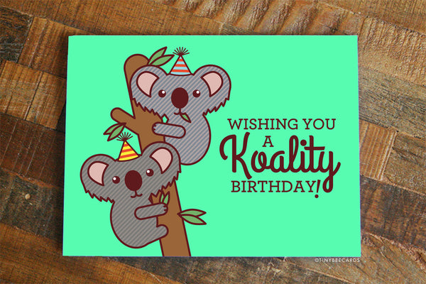 Funny Koala Birthday Card "Koality Birthday!"