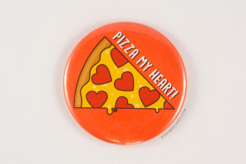 Funny Pizza Button "Pizza My Heart"-Button-TinyBeeCards