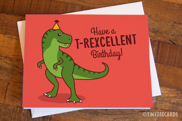T-Rex Birthday Card "T-Rexcellent Birthday!"