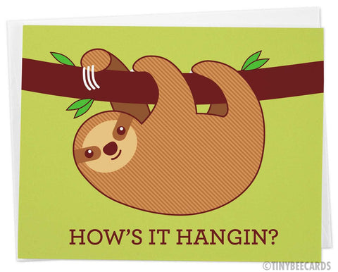Funny Sloth Card "How's it Hangin"
