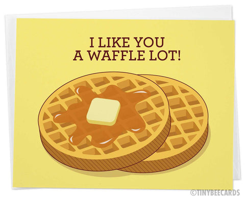 Waffles Love Card "I Like You a Waffle Lot"