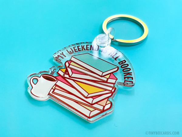 Book Lover Acrylic Keychain Weekend is All Booked - literary gift, 2 in cute keychain, librarian gift, single-sided charm, reading lover