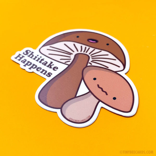 Mushroom Sticker "Shiitake Happens" - shit happens vinyl sticker, funny decal, spore pun, cooking vegetables chef, cottagecore, funny quote