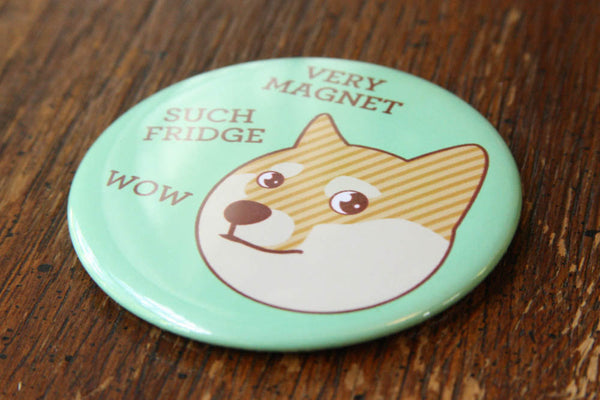 Doge Fridge Magnet or Pin