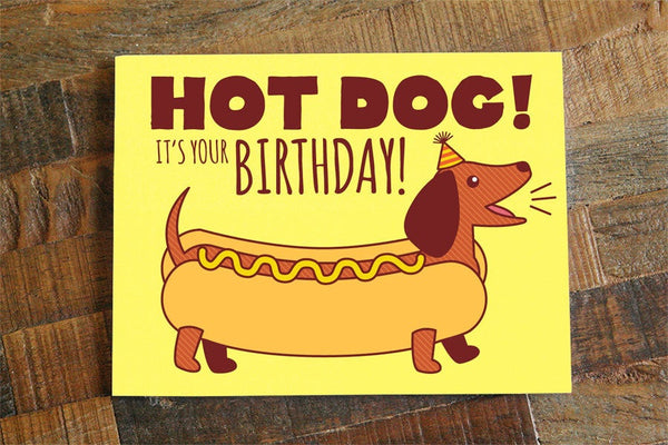 Funny Birthday Card &quot;Hot Dog!&quot; - Dachshund card, dog lover birthday, Cute dog card, weiner dog, humorous card, card for friend, happy bday