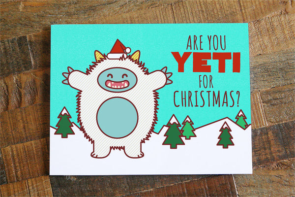 Funny Christmas Card "Are you Yeti for Christmas?"