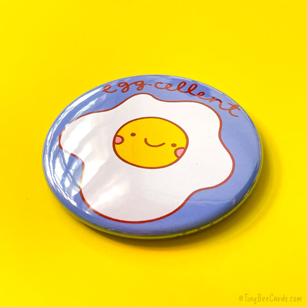 Funny Fried Egg Magnet or Pin Button "EGG-cellent!"