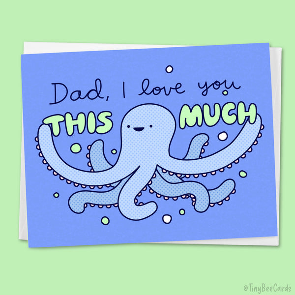 Octopus Mom or Dad Card "Love you THIS MUCH!"