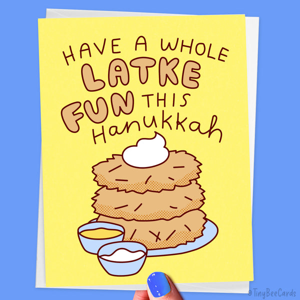 Hanukkah Latke Card "Have a Whole Latke Fun This Hanukkah!"