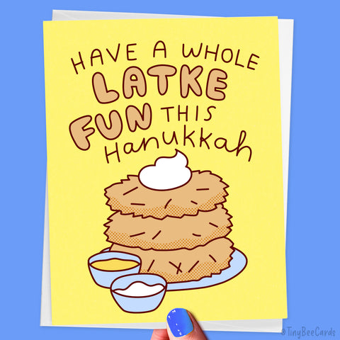Hanukkah Latke Card "Have a Whole Latke Fun This Hanukkah!"