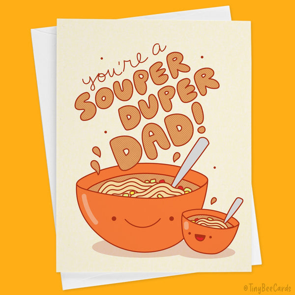 Soup Father's Day Card "Souper Duper Dad" - Funny Hand Drawn Greeting for Dad