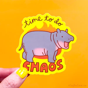 Moo Deng Baby Pygmy Hippo Vinyl Sticker - Time to do Chaos - Cute Water Bottle Laptop Decal