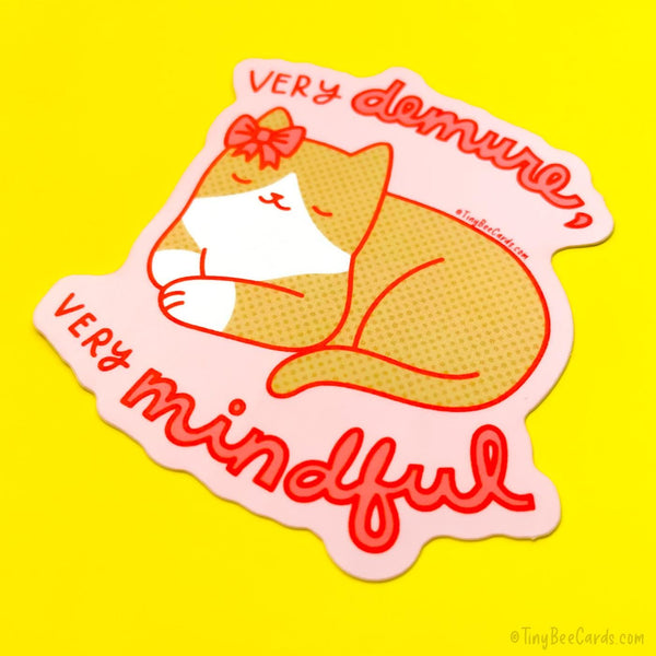 Very Demure and Mindful Cat Vinyl Sticker - Cute Cat Lover Gift, Water Bottle Laptop Decal