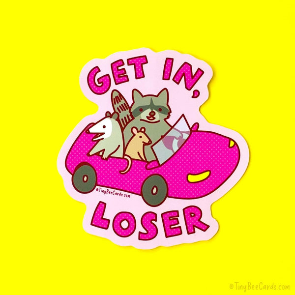 Get in Loser Trash Animals Vinyl Sticker - Raccoon Opossum Rat Water Bottle Laptop Decal Gift