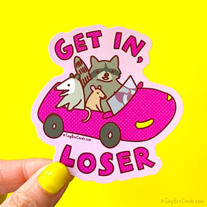 Get in Loser Trash Animals Vinyl Sticker - Raccoon Opossum Rat Water Bottle Laptop Decal Gift