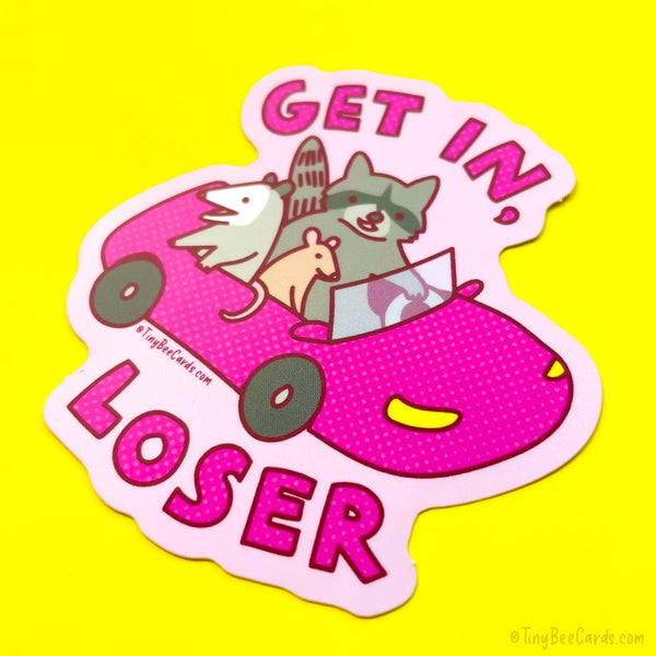 Get in Loser Trash Animals Vinyl Sticker - Raccoon Opossum Rat Water Bottle Laptop Decal Gift