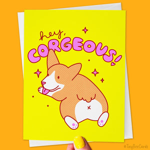 Funny Anniversary or Love Card "Hey Corgeous!"