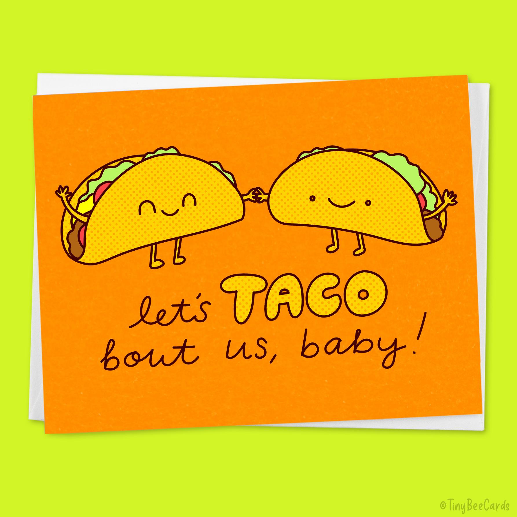 Taco Love Card "Let's Taco Bout Us, Baby!" - Mexican Food Valentine's Day or Anniversary