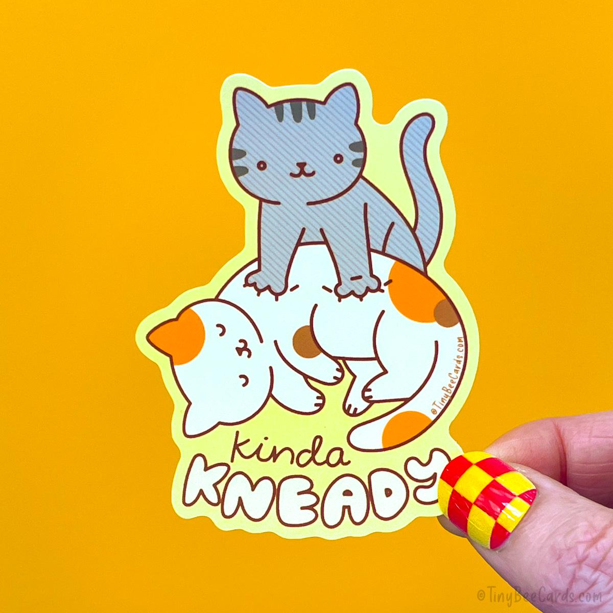Kneading Cat Vinyl Sticker "Kinda Kneady" - Needy Kitty Making Biscuits Decal