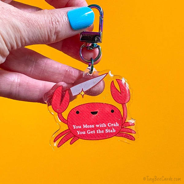 Crab With Knife Chooses Violence Acrylic Keychain "You Mess with Crab, You Get the Stab"