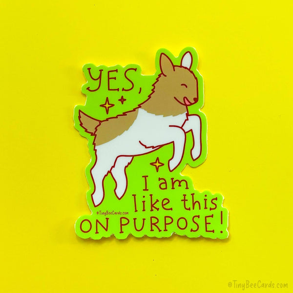 I'm Like This On Purpose Weird Goat Vinyl Sticker