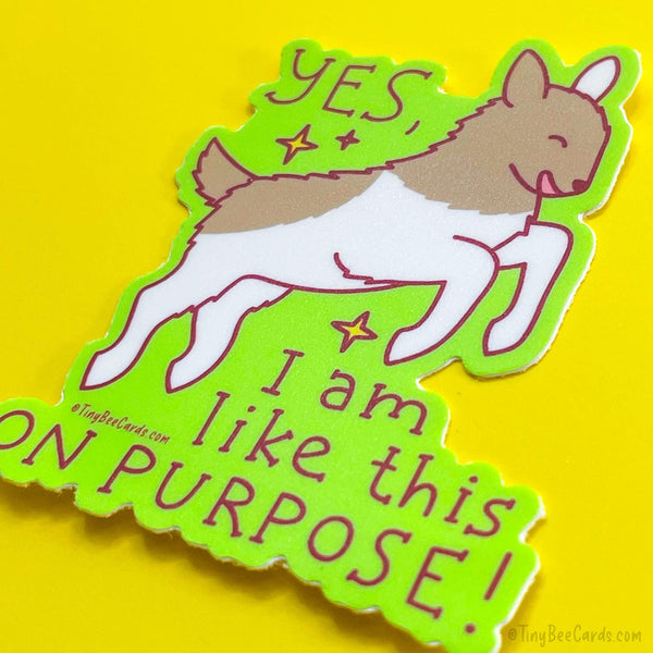 I'm Like This On Purpose Weird Goat Vinyl Sticker