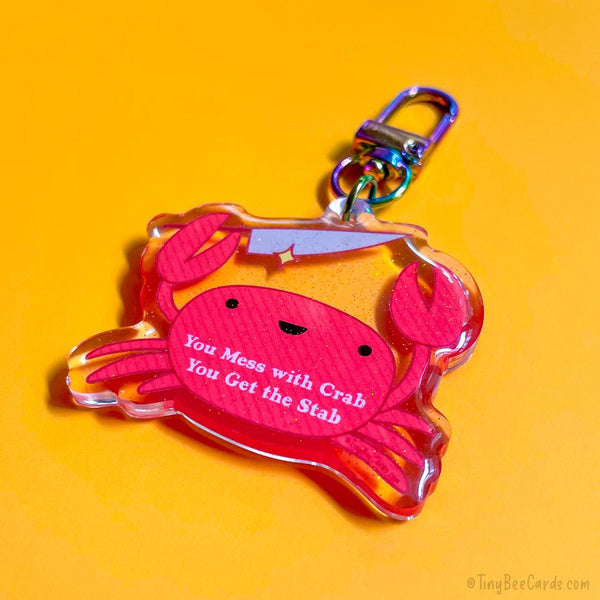 Crab With Knife Chooses Violence Acrylic Keychain "You Mess with Crab, You Get the Stab"