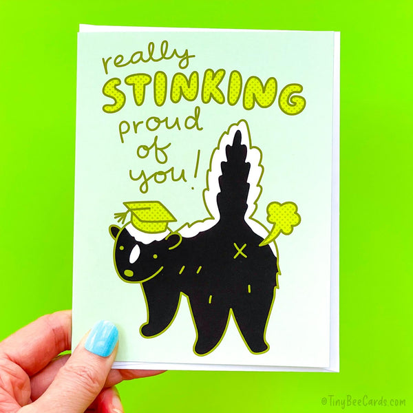 Funny Skunk Graduation Card "Really Stinking Proud of You"