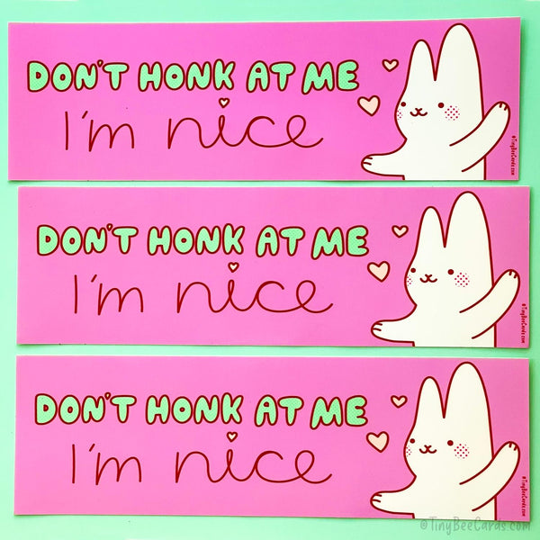 Bunny Vinyl Bumper Sticker - Don't Honk I'm Nice, Friendly Driver