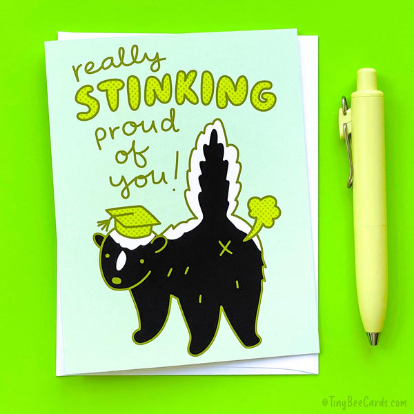 Funny Skunk Graduation Card "Really Stinking Proud of You"
