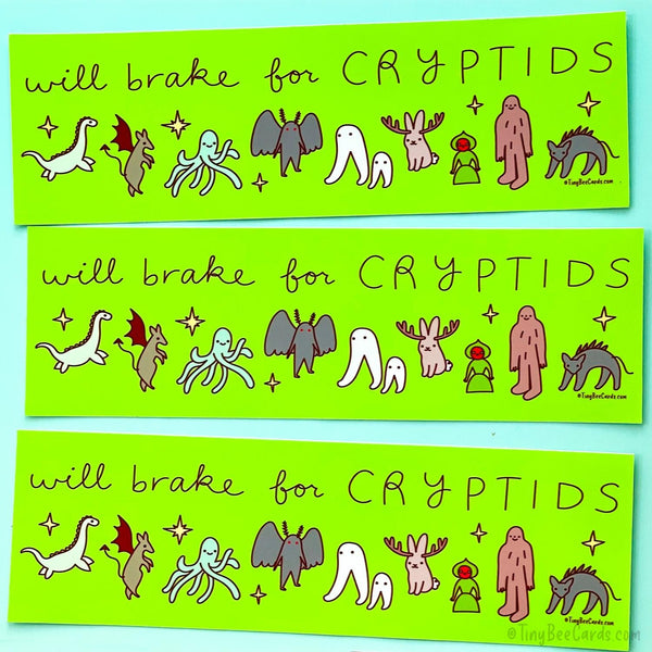Cryptids Vinyl Bumper Sticker "Will Brake For Cryptids" - Weatherproof Car Decal
