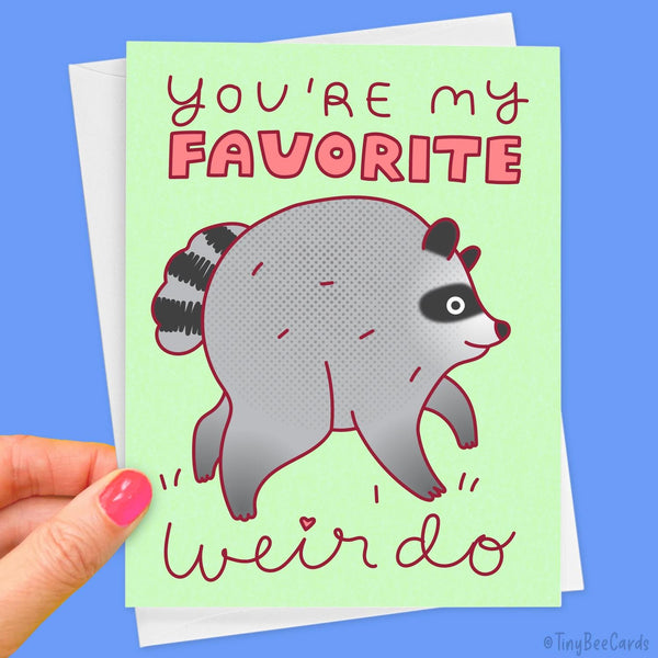 Jimothy Love and Friendship Card "You're my Favorite Weirdo"