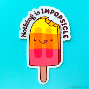 Popsicle Inspirational Vinyl Sticker - Nothing is Impopsicle