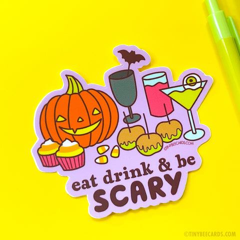 Halloween Vinyl Sticker - Eat Drink and Be Scary