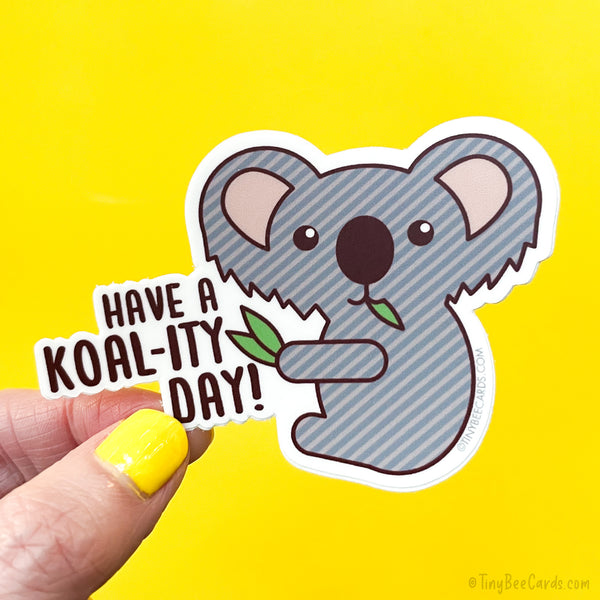 Cute Koala Vinyl Sticker "Koality Day"