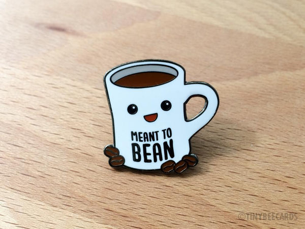 Coffee Hard Enamel Pin "Meant to Bean"-Enamel Pin-TinyBeeCards