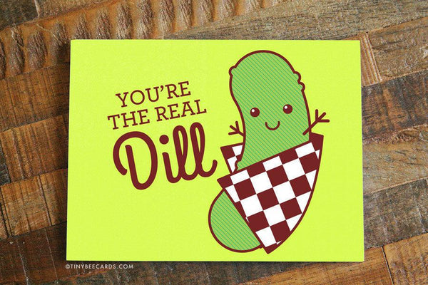 Funny Love or Friendship Card &quot;You&#39;re the Real Dill&quot; - dill pickle, kawaii, foodie card, anniversary card, for friend, significant other