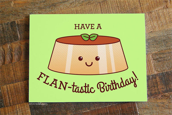 Funny Flan Birthday Card "Have a FLAN-tastic Birthday!