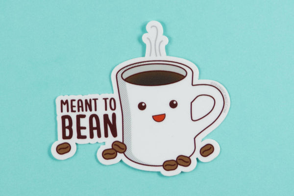 Coffee Vinyl Sticker "Meant to Bean"-Vinyl Sticker-TinyBeeCards