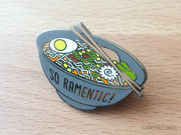 Ramen Hard Enamel Pin "So Ramentic"-Enamel Pin-TinyBeeCards