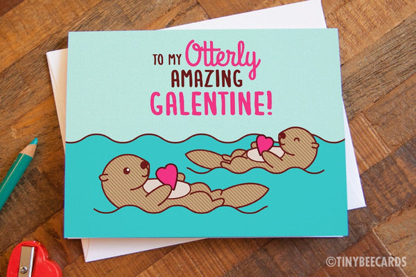 Otter Galentine's Card "To My Otterly Amazing Galentine"