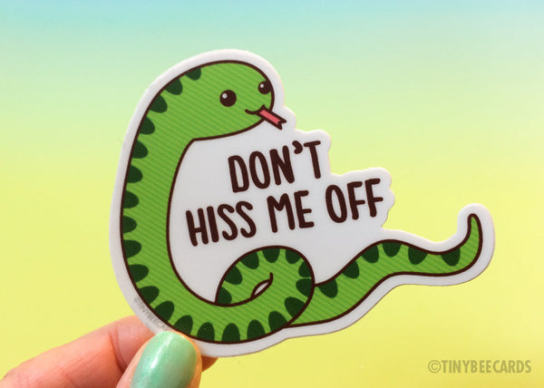 Snake Vinyl Sticker "Don't Hiss Me Off"