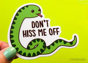 Snake Vinyl Sticker "Don't Hiss Me Off"