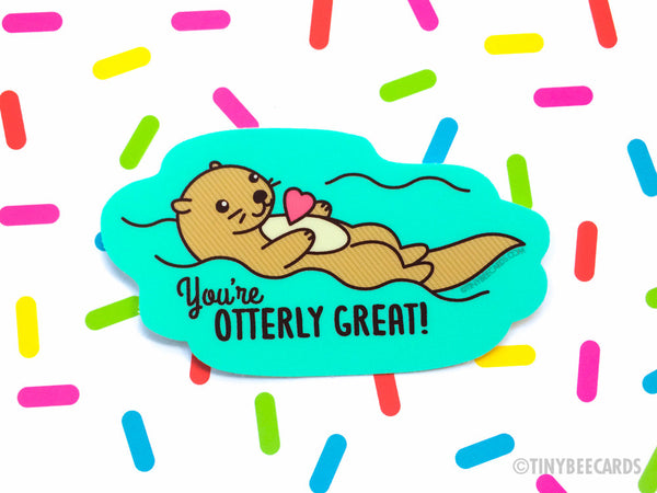 Cute Otter Sticker "You're Otterly Great!"