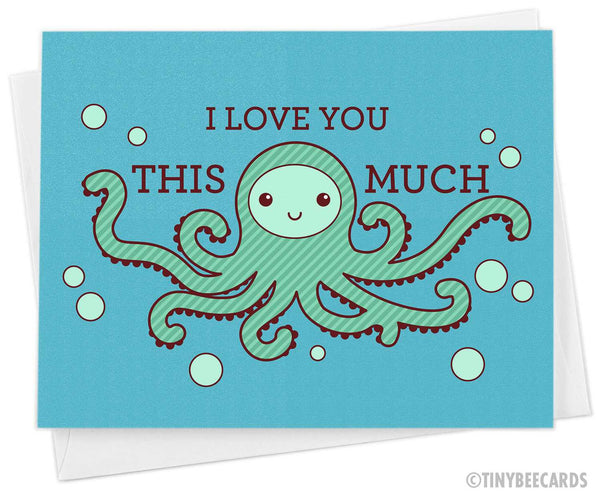 I Love You THIS MUCH Octopus Greeting Card
