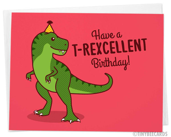 T-Rex Birthday Card "T-Rexcellent Birthday!"
