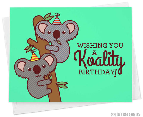 Funny Koala Birthday Card "Koality Birthday!"