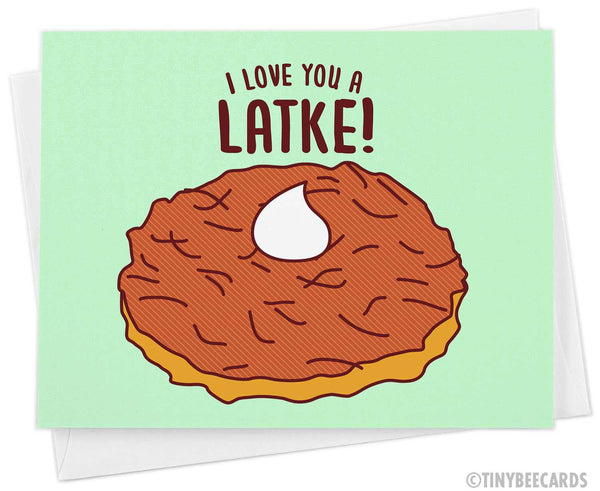 Hanukkah Latke Card "Love You a Latke!"