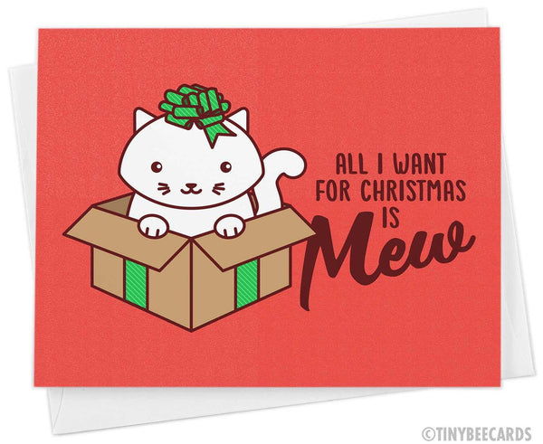 Cat Christmas Card "All I Want for Christmas is Mew"